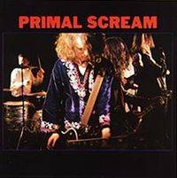 Primal Scream : Primal Scream Primal Scream : Primal Scream